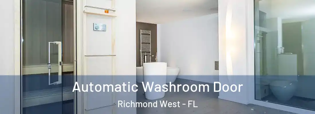  Automatic Washroom Door Richmond West - FL