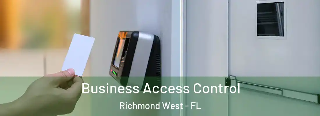  Business Access Control Richmond West - FL