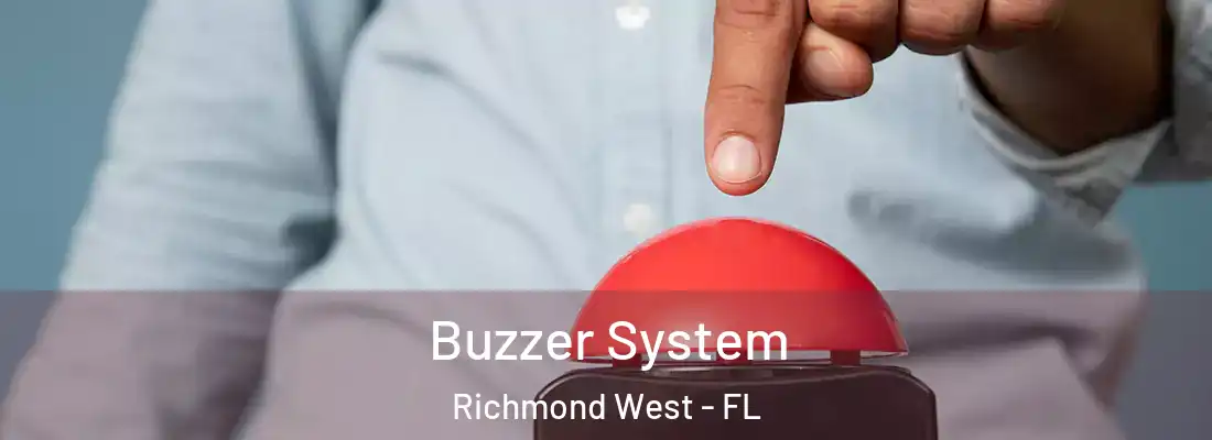  Buzzer System Richmond West - FL