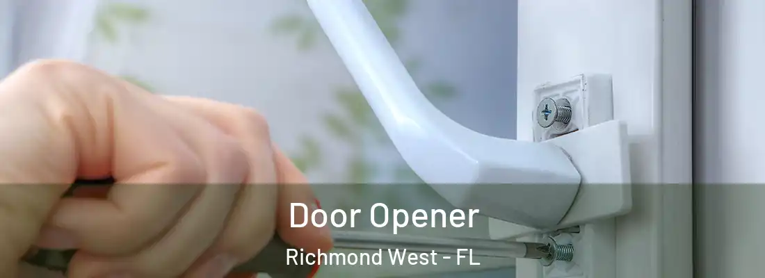  Door Opener Richmond West - FL