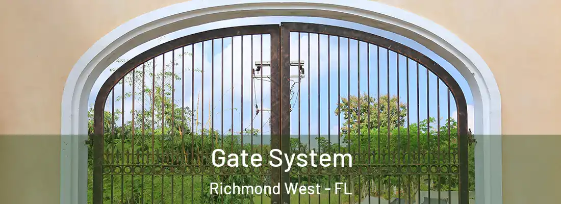  Gate System Richmond West - FL