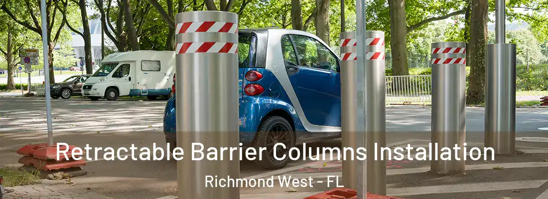  Retractable Barrier Columns Installation Richmond West - FL