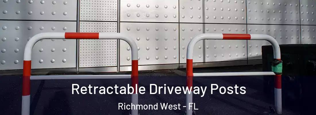  Retractable Driveway Posts Richmond West - FL