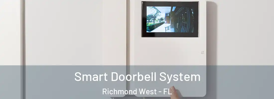  Smart Doorbell System Richmond West - FL
