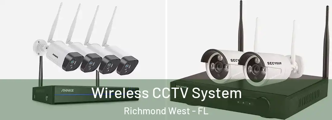  Wireless CCTV System Richmond West - FL